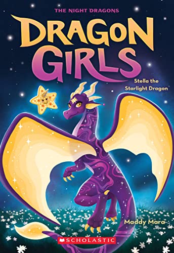 Stella the Starlight Dragon: The Night Dragons (Dragon Girls, 9)