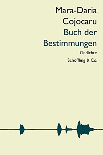Buch der Bestimmungen: Gedichte von Schoeffling + Co.