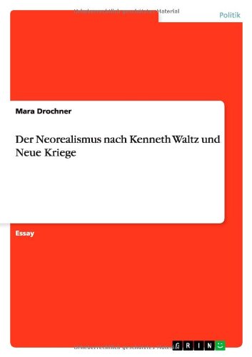 Der Neorealismus nach Kenneth Waltz und Neue Kriege von Books on Demand