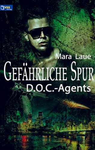 Gefährliche Spur: D.O.C. - Agents 02 von Bookmundo
