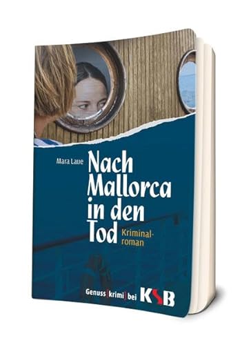 Nach Mallorca in den Tod: Kriminalroman