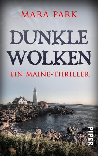 Dunkle Wolken: Ein Maine-Thriller von PIPER