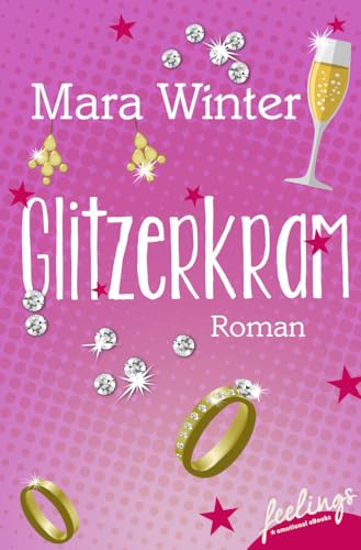 Glitzerkram: Roman von Feelings