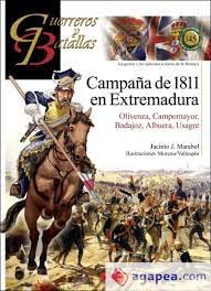 Campaña de 1811 en Extremadura: Olivenza, Campomayor, Badajoz, La Albuera, Usagre (GUERREROS Y BATALLAS, Band 145) von Almena Ediciones