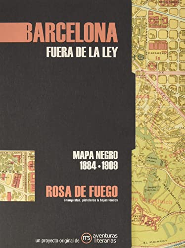 Barcelona. Fuera de la ley: Mapa negro 1884-1909 von AVENTURAS LITERARIAS