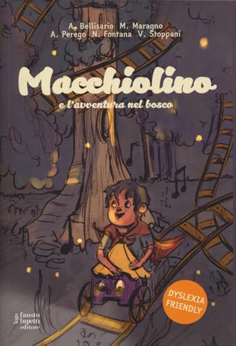 Macchiolino e l'avventura nel bosco von Fausto Lupetti Editore
