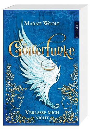 GötterFunke 3: Verlasse mich nicht: Fesselnde Mischung aus Fantasy, Romance und griechischer Mythologie GötterFunke 3: Verlasse mich nicht: Fesselnde Mischung aus Fantasy, Romance und griechischer Mythologie