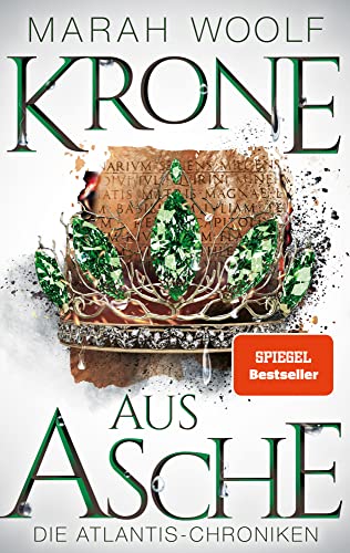 Krone aus Asche (AtlantisChroniken 3): Reihe: AtlantisChroniken Band Drei von Kiligry