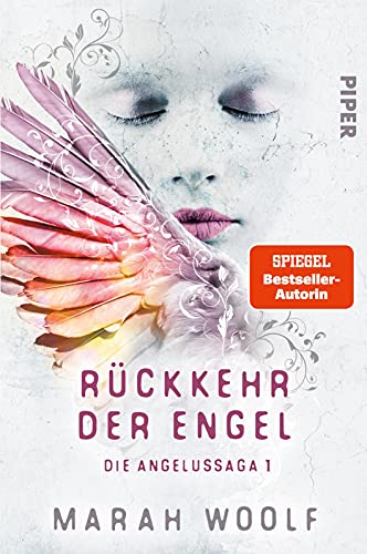 Rückkehr der Engel (Angelussaga 1): Die Angelussaga 1 | Der deutsche Romantasy-Bestseller von PIPER