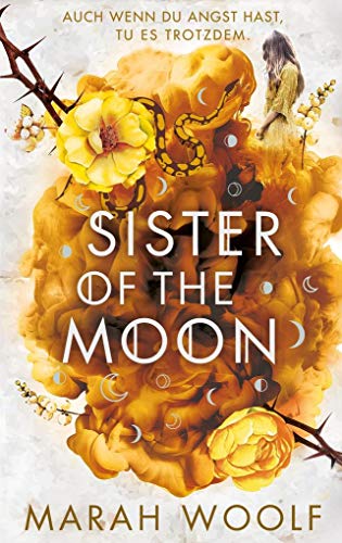 Sister of the Moon: Von Siegeln und Knochen (HexenSchwesternSaga) von NOVA MD