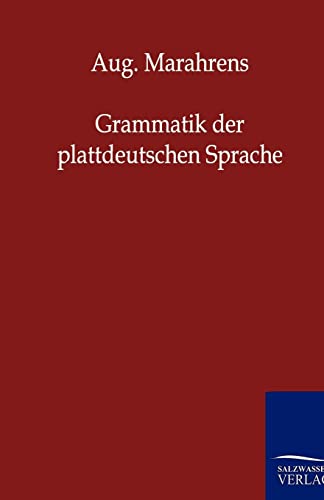 Grammatik der plattdeutschen Sprache von Salzwasser-Verlag GmbH