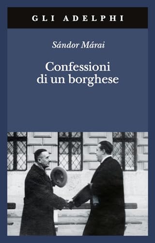 Confessioni di un borghese (Gli Adelphi) von Adelphi