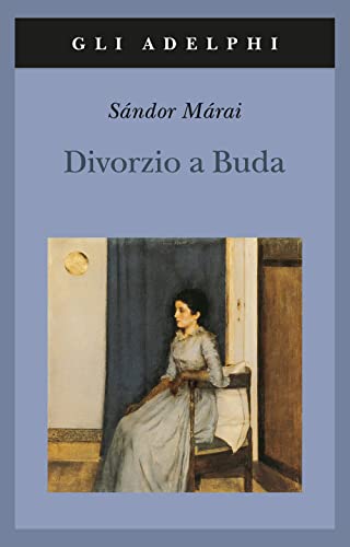 Divorzio a Buda (Gli Adelphi) von Adelphi