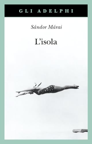 L'isola (Gli Adelphi) von Adelphi