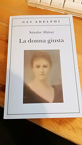 La donna giusta (Gli Adelphi)