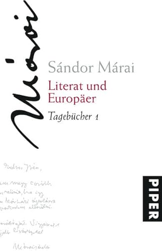Literat und Europäer: Tagebücher 1 Literat und Europäer: Tagebücher 1