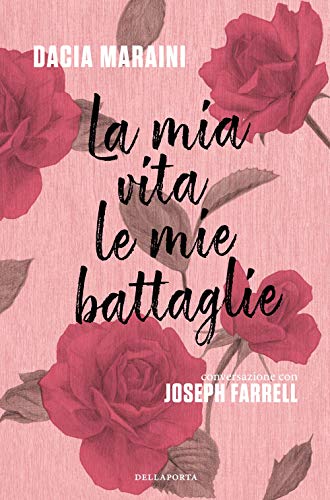 La mia vita, le mie battaglie
