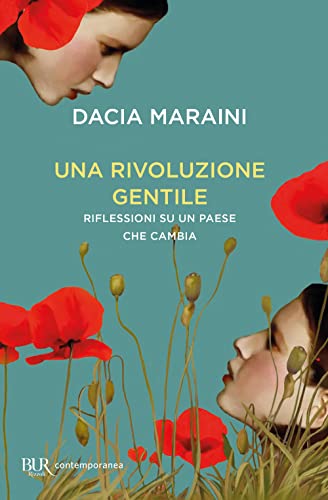 Una rivoluzione gentile. Riflessioni su un Paese che cambia (BUR Contemporanea) von Rizzoli