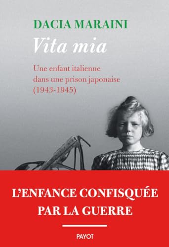 Vita mia: Une enfant italienne dans une prison japonaise (1943-1945) von PAYOT