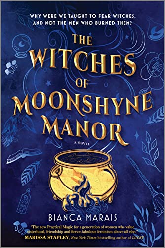 The Witches of Moonshyne Manor: A Halloween novel von MIRA