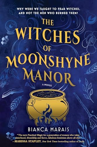 The Witches of Moonshyne Manor: A Halloween novel von MIRA