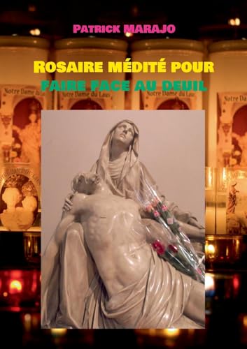 Rosaire médité pour faire face au deuil von BoD – Books on Demand – Frankreich