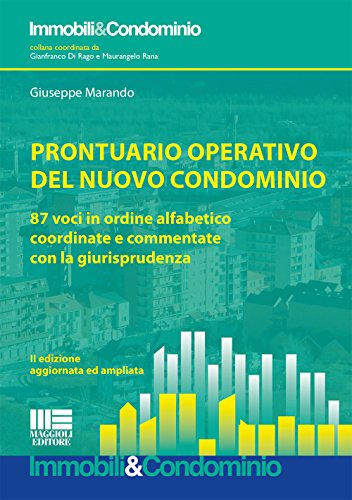 Prontuario operativo del nuovo condominio (Immobili & Condominio) von Maggioli Editore