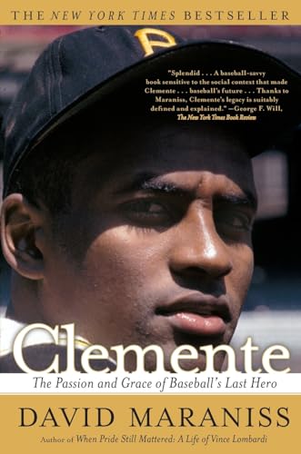 Clemente: The Passion and Grace of Baseball's Last Hero von Simon & Schuster