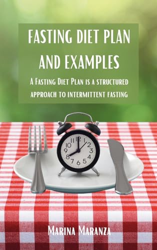 Fasting Diet Plan and Examples: A Fasting Diet Plan is a structured approach to intermittent fasting von Blurb