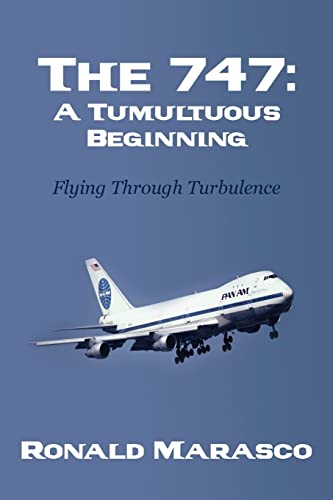 The 747: A Tumultuous Beginning: Flying Through Turbulence