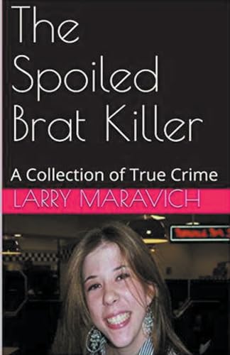 The Spoiled Brat Killer von Trellis Publishing