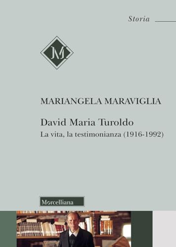 David Maria Turoldo. La vita, la testimonianza (1916-1992). Nuova ediz. (Storia) von Morcelliana