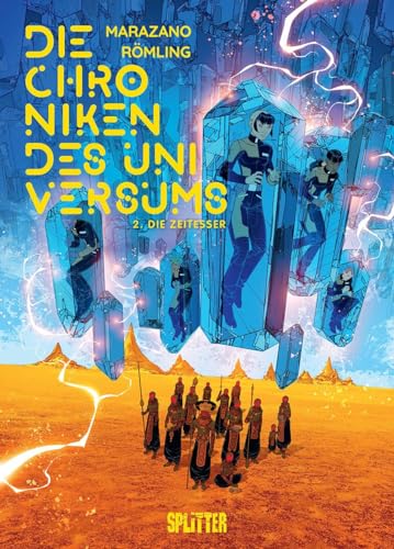 Die Chroniken des Universums. Band 2: Die Zeitesser Die Chroniken des Universums. Band 2: Die Zeitesser