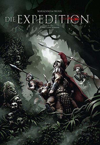 Die Expedition: Bd. 1: Der Löwe Nubiens Die Expedition: Bd. 1: Der Löwe Nubiens