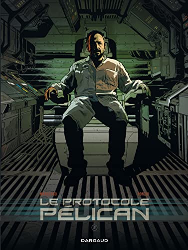 Le Protocole Pélican - Tome 2 - Le Protocole Pélican - tome 2 Le Protocole Pélican - Tome 2 - Le Protocole Pélican - tome 2