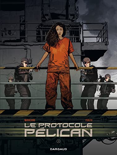 Le Protocole Pélican - Tome 4 - Le Protocole Pélican - tome 4 Le Protocole Pélican - Tome 4 - Le Protocole Pélican - tome 4