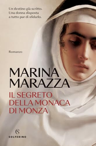 Il segreto della monaca di Monza (Narratori) von Solferino
