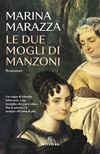 Le due mogli di Manzoni von Solferino