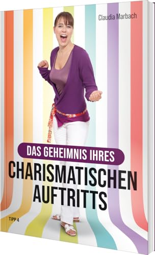 Das Geheimnis Ihres charismatischen Auftritts von Tipp 4