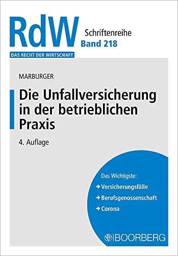 Die Unfallversicherung in der betrieblichen Praxis (Das Recht der Wirtschaft)