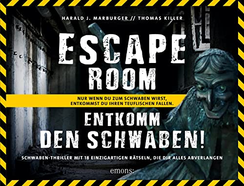 Entkomm den Schwaben!: Ein Escape-Room-Buch von Emons Verlag