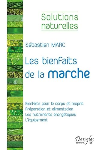 Les bienfaits de la marche - Solutions naturelles