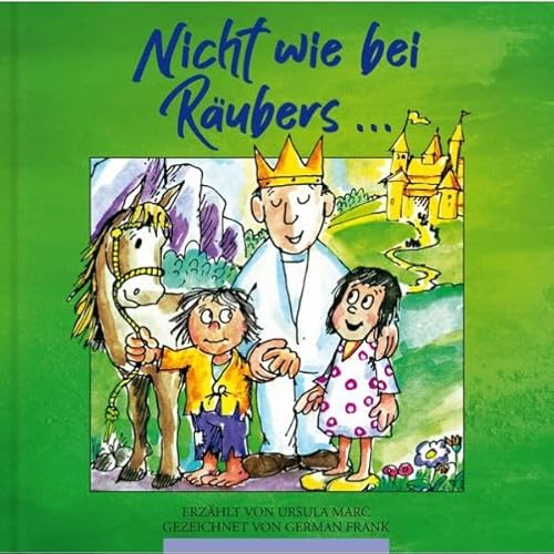 Nicht wie bei Räubers …: 14 Abenteuer für große und kleine Leute von D & D Medien