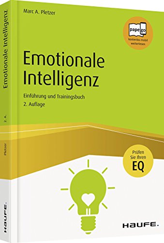 Emotionale Intelligenz: Einführung und Trainingsbuch (Haufe Sachbuch Wirtschaft)
