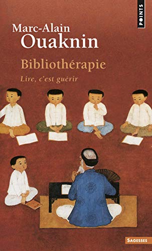 Bibliotherapie Lire c'est guerir: Lire, c'est guérir