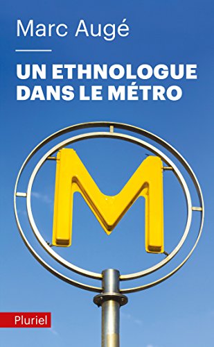 Un ethnologue dans le metro von PLURIEL