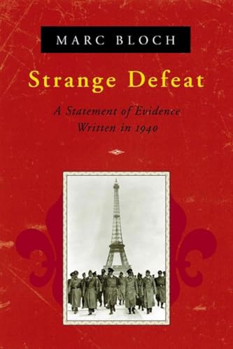 Strange Defeat: A Statement of Evidence Written in 1940 Strange Defeat: A Statement of Evidence Written in 1940