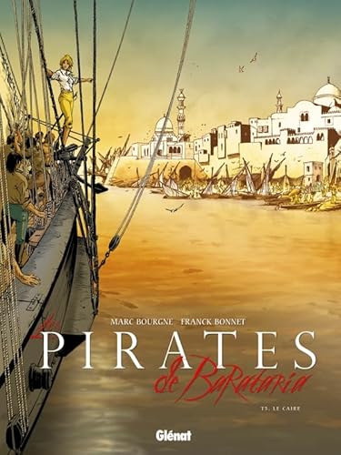 Les Pirates de Barataria - Tome 05 : Le Caire