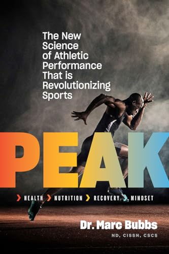 Peak: The New Science of Athletic Performance That Is Revolutionizing Sports von Chelsea Green Publishing Company
