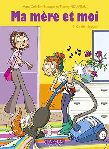 Ma mère et moi T05 - Ça déménage !